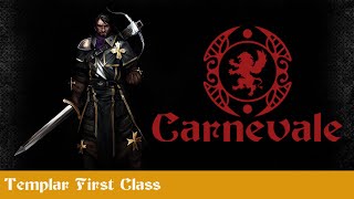 Templar First Class  Carnevale [upl. by Gay748]