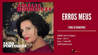 Amália Rodrigues  quotErros Meusquot take alternativo Audio 2015 Remastered [upl. by Elayor]