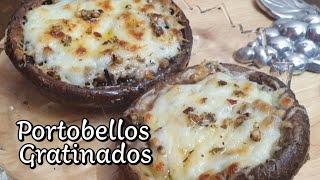 Receta de PORTOBELLOS GRATINADOS Muy sabrosos video 30 [upl. by Mccourt]