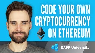 Code Your Own Cryptocurrency on Ethereum Full [upl. by Risay]