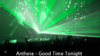 anthera  goodtime tonight [upl. by Valley708]