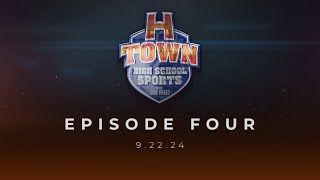 HTown High School Sports 92224 Episode 4 [upl. by Laynad]