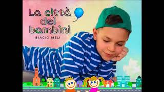 Biagio Meli 9 anni La città dei bambini [upl. by Nylarat29]