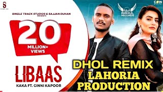 Kale Je LiBaas Di  Dhol Remix Kaka Ft Lahoria Production DJ Rahul Records Punjabi Remix 2020 [upl. by Adnahsal]