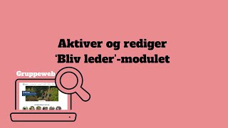 Guide Sådan aktiverer og redigerer man Bliv Ledermodulet [upl. by Yoc]