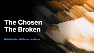 The Chosen The Broken [upl. by Jacquenetta]