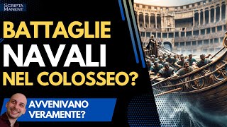 Battaglie navali nel Colosseo Avvenivano veramente [upl. by Luwana446]