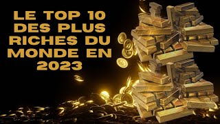 Les 10 personnes les plus riches du monde en 2023 classement Forbes [upl. by Eciral]