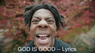 God is good  Lyrics IShowSpeed [upl. by Bohaty]