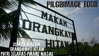 TripVlog  Ziarah Makam Orang Kayo Hitam [upl. by Namrehs445]