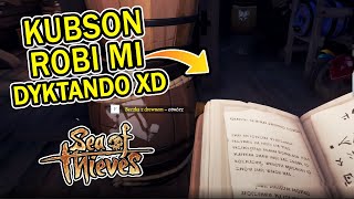 KUBSON MI DYKTUJE JAKIEŚ DZIWNE SŁOWA XD Sea of Thieves 50  BLADII [upl. by Lewis]