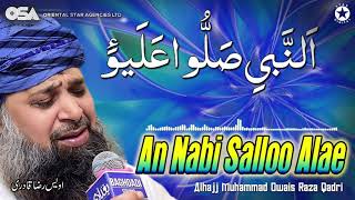 An Nabi Salloo Alae  Owais Raza Qadri  New Naat 2020  official version  OSA Islamic [upl. by Mohn562]