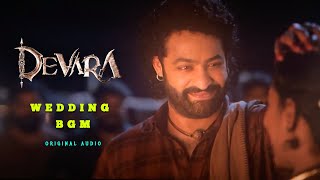 Devara  Wedding BGM  Full BGM   Original Audio  Dolby 71  NTR  Anirudh  Koratala Siva 4K [upl. by Togram]