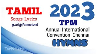 TPM TAMIL Songs 2023With LYRICS International Convention Songs Chennai [upl. by Ettena96]