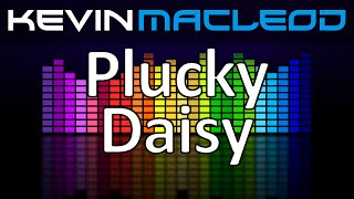 Kevin MacLeod Plucky Daisy [upl. by Marchall]