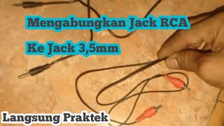 Jack RCA ke Jack 35mm digabungkan supaya satu jalur [upl. by Enimsaj]