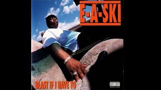 EASKI BLAST IF I HAVE TO FULL EP 1995 OAKLAND [upl. by Aissyla]