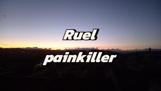 Painkiller by Ruel Lyrics [upl. by Kado]