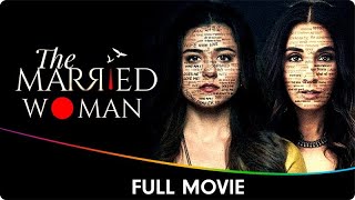 The Married Woman  Hindi Full Web Series  Riddhi Dogra Monica Dogra Suhaas Ahuja Sahir Raza [upl. by Gaughan]