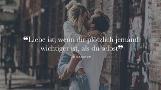 Sprüche über Liebe  ❝Du bist alles was ich jemals wollte❞ [upl. by Sofie]