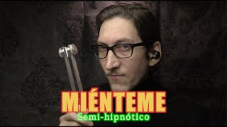 ASMR  MIÉNTEME Semihipnótico ✨🎧✨ [upl. by Gibe780]