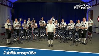 Jubiläumsgrüße Polka 🎵  Egerländerkapel Die Alpenjäger [upl. by Ynetruoc]