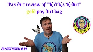 KampKs quotkdirtquot gold pay dirt review I found on Ebay 6 lbs of dirt with no gold guarantee [upl. by Ahsonek]