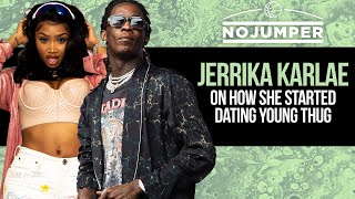 Jerrika Karlae on How She Started Dating Young Thug [upl. by Anora87]