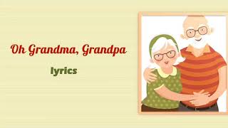 Grandparents Day song with lyrics quotA song for Grandma and grandpaquot [upl. by Loyce]