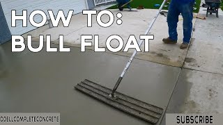 How to Finish Concrete with a Bull Float [upl. by Alaet]