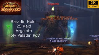 Cataclysm Classic  Baradin Hold  Argaloth  Holy Paladin PoV  2K [upl. by Grissom]