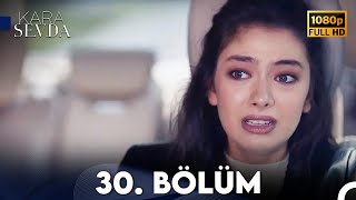 Kara Sevda 30 Bölüm FULL HD [upl. by Ssej]