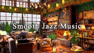 Smooth Jazz Instrumental Music ☕ Cozy Coffee Shop Ambience  Jazz Relaxing Music to Study Working [upl. by Bertrando]