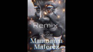 RemixManman🙏MalerèzOly one by dj YeYe mix07Bonne 🎉Fête ak tout manman 🫂🍷🍻 [upl. by Slaughter332]