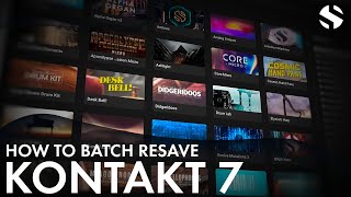 How To Batch Resave In Kontakt 7 NonPlayer Import Feature [upl. by Eceeryt]