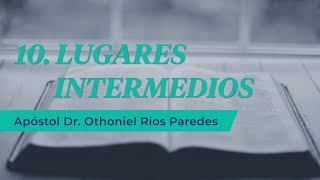 Lugares Intermedios Apóstol Dr Othoniel Ríos Paredes [upl. by Inad]