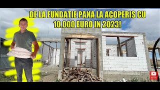 CU 10000 EURO POTI CONSTRUI O SUPERBA CASA IN 2023Calcul materialemanopera [upl. by Yecal102]