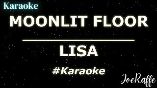 LISA  MOONLIT FLOOR Karaoke [upl. by Gabor]