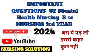 Important Questions of Mental Health Nursing Psychiatry 3rd Year Bsc Nursing 2024 [upl. by Alinna]