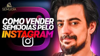 Como Vender Semijoias pelo Instagram [upl. by Toby496]