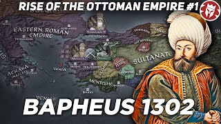 Rise of the Ottoman Empire  Bapheus 1302  Medieval DOCUMENTARY [upl. by Hew]