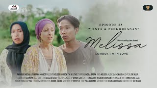 Eps 3 Series quotMELISSA Lombok Im in Lovequot CINTA amp PENGORBANAN [upl. by Akilaz377]