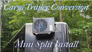 Cargo Trailer to Toy Hauler Conversion  Mini Split Install [upl. by Friedrick]