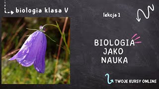 Biologia klasa 5 Lekcja 1  Biologia jako nauka [upl. by Tav]