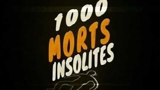 1000 Morts Insolites  170608 [upl. by Noxid]