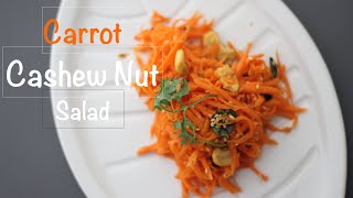 Carrot Cashewnut Salad  Healthy  Cooking Tips  Sayalis Kitchenette  EP69 [upl. by Mandle]