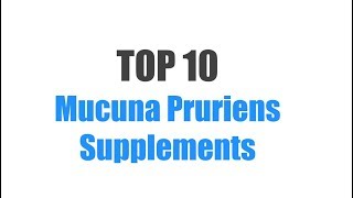 Best Mucuna Pruriens Supplements  Top 10 Ranked [upl. by Murielle]