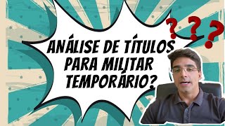 ANÁLISE DE TITULO PARA MILITAR TEMPORÁRIO  R2 E RM2 [upl. by Vida]