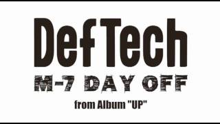 Def Tech  Day Off [upl. by Dygall]