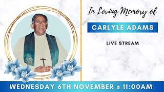 Celebrating the life of Carlyle Adams [upl. by Michaelina]